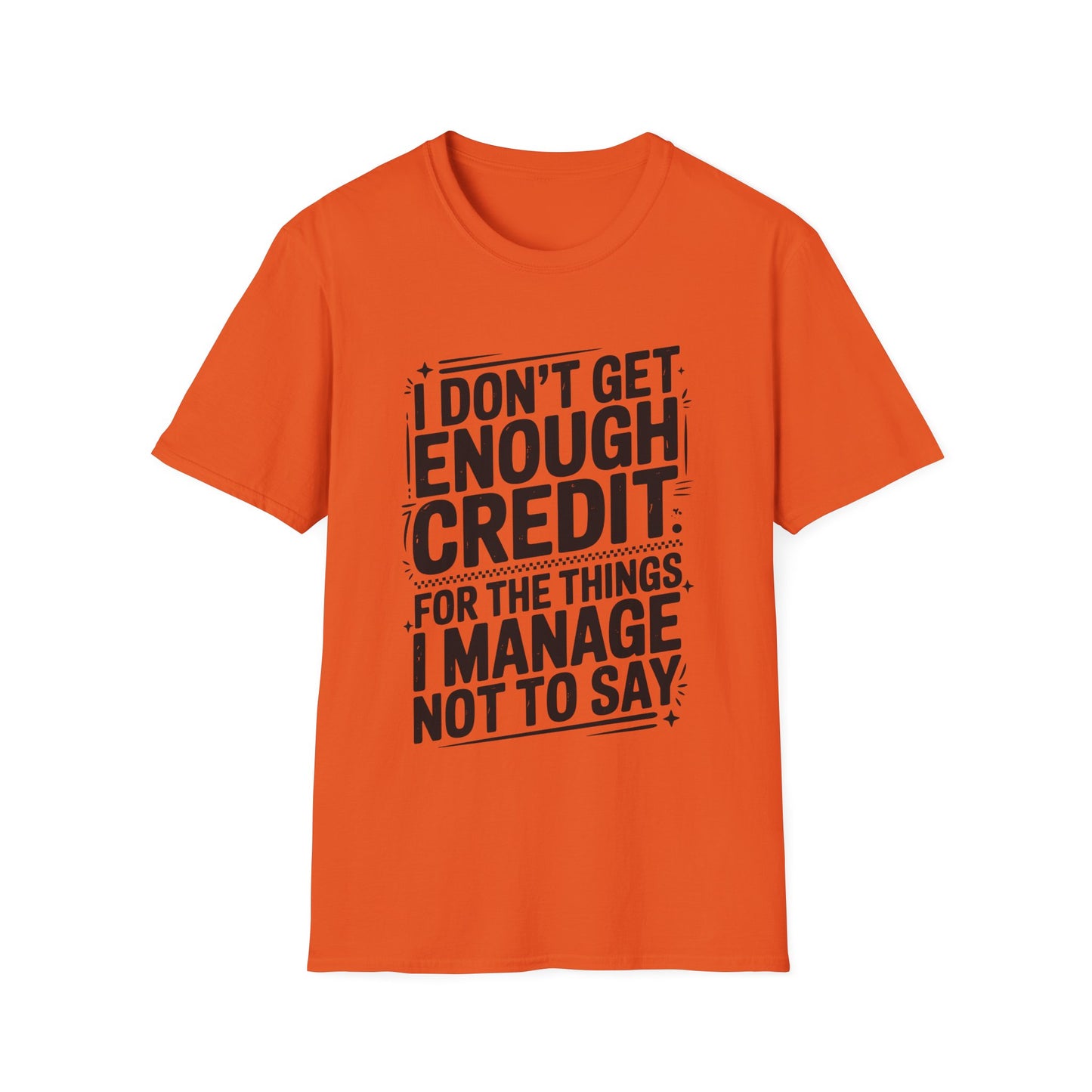 I Don't Get Enough Credit Graphic T-Shirt