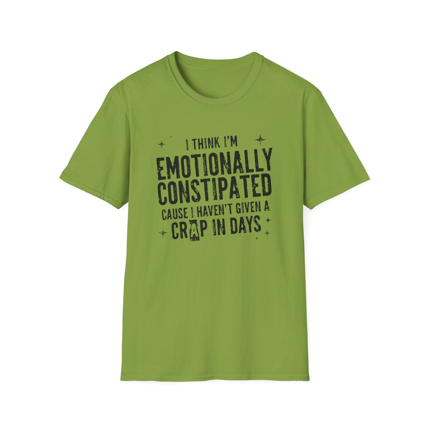 Emotionally Constipated T‑Shirt — Funny Sarcastic Quote Tee