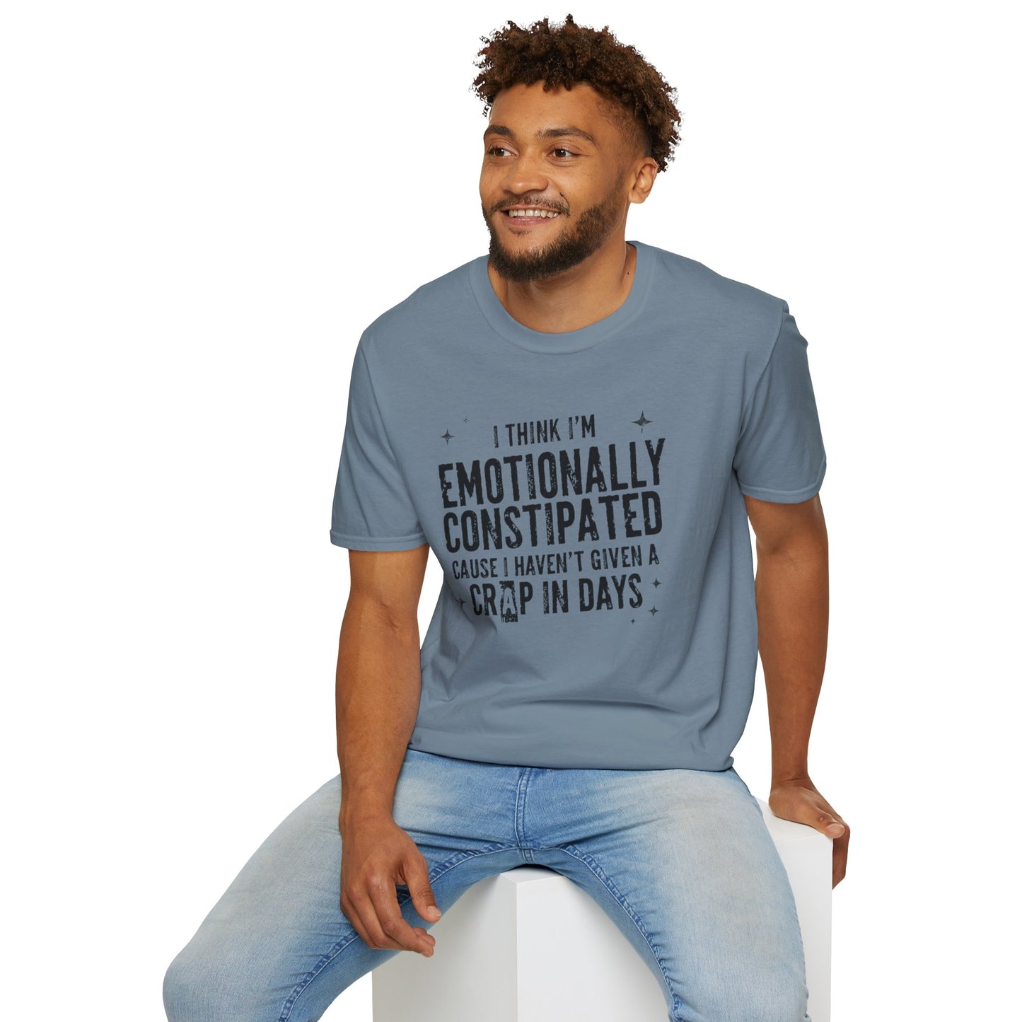 Emotionally Constipated T‑Shirt — Funny Sarcastic Quote Tee