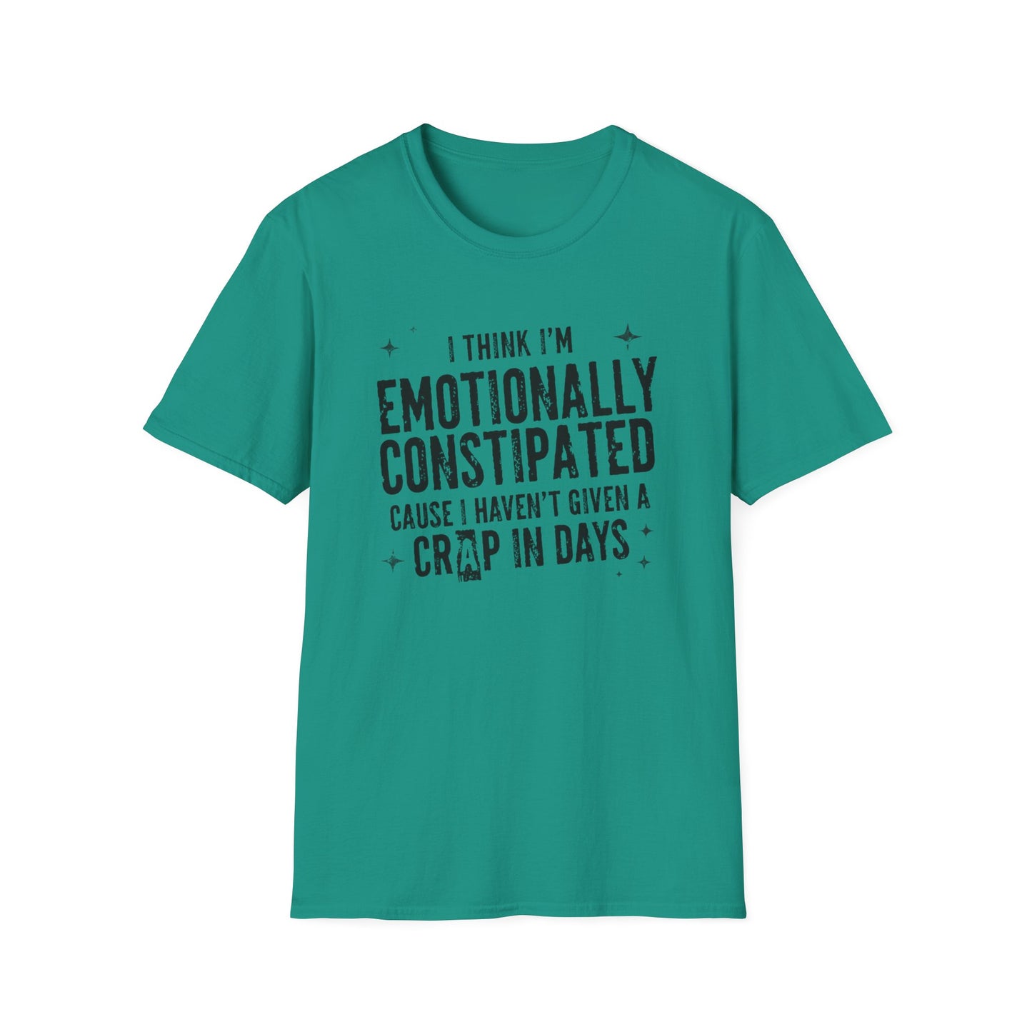 Emotionally Constipated T‑Shirt — Funny Sarcastic Quote Tee