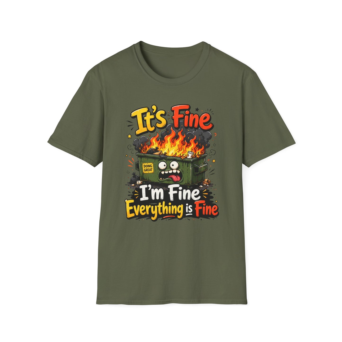 It's Fine Dumpster Fire T-Shirt — Funny 'It's Fine / I'm Fine Everything is Fine' Graphic Tee