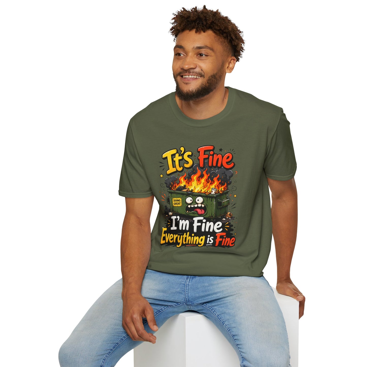 It's Fine Dumpster Fire T-Shirt — Funny 'It's Fine / I'm Fine Everything is Fine' Graphic Tee