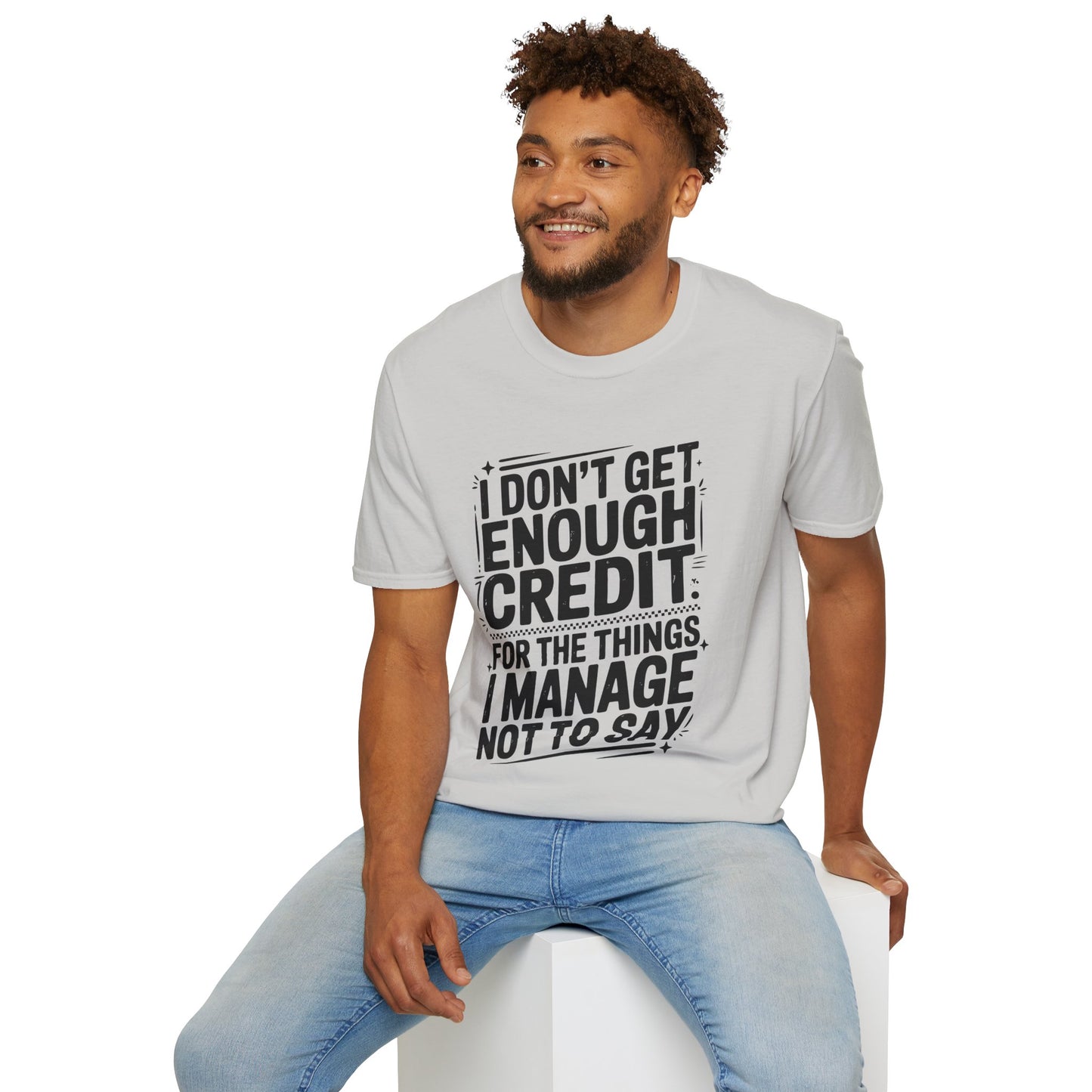 I Don't Get Enough Credit Graphic T-Shirt