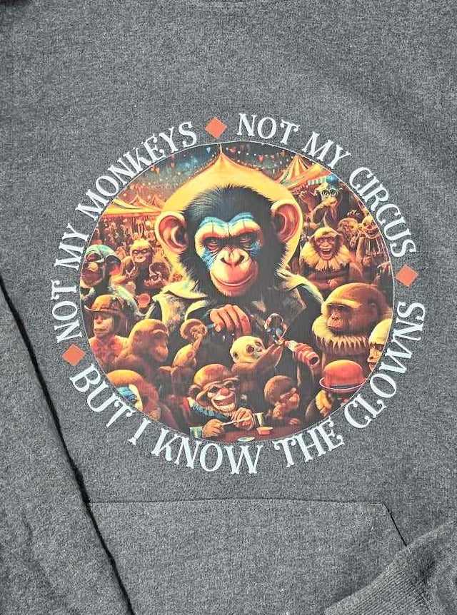 Not My Monkeys, Not My Circus