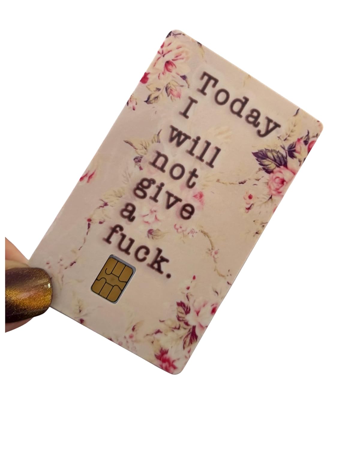 Sassy Floral Quote Card Skin – Today I Will Not Give a F*ck Design with Pink Roses