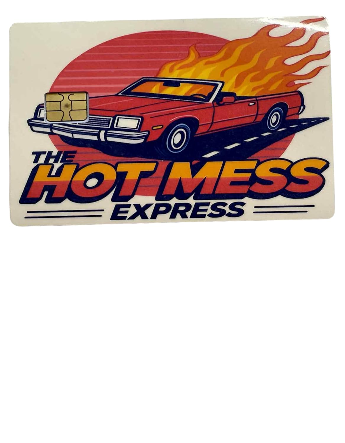 Hot Mess Express Card Skin – Retro Car on Fire Funny Credit Card Sticker for Chaotic Moms