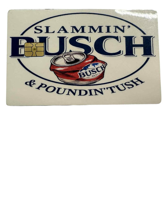 Funny Beer-Themed Card Skin – Slammin’ Busch & Poundin’ Tush Credit Card Sticker Gag Gift