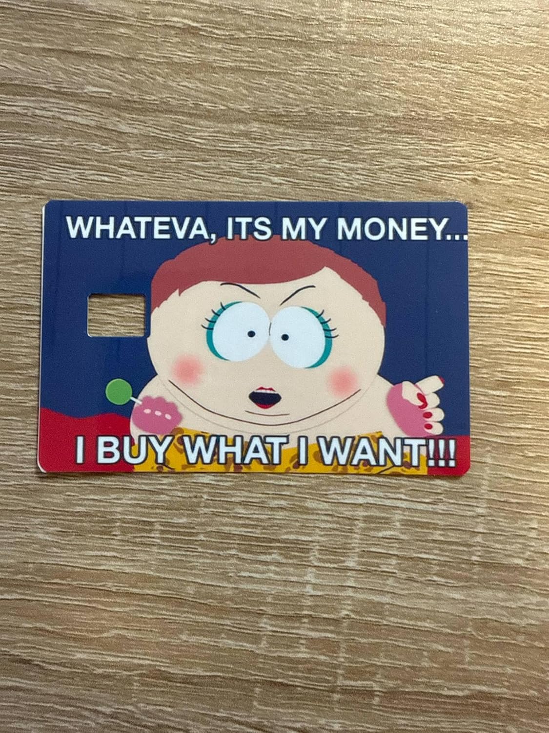 Whateva, It’s My Money Credit Card Skin