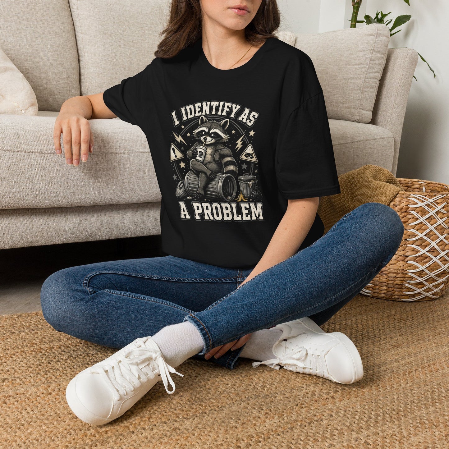 I Identify As A Problem Raccoon T-Shirt — Funny Sarcastic Graphic Tee