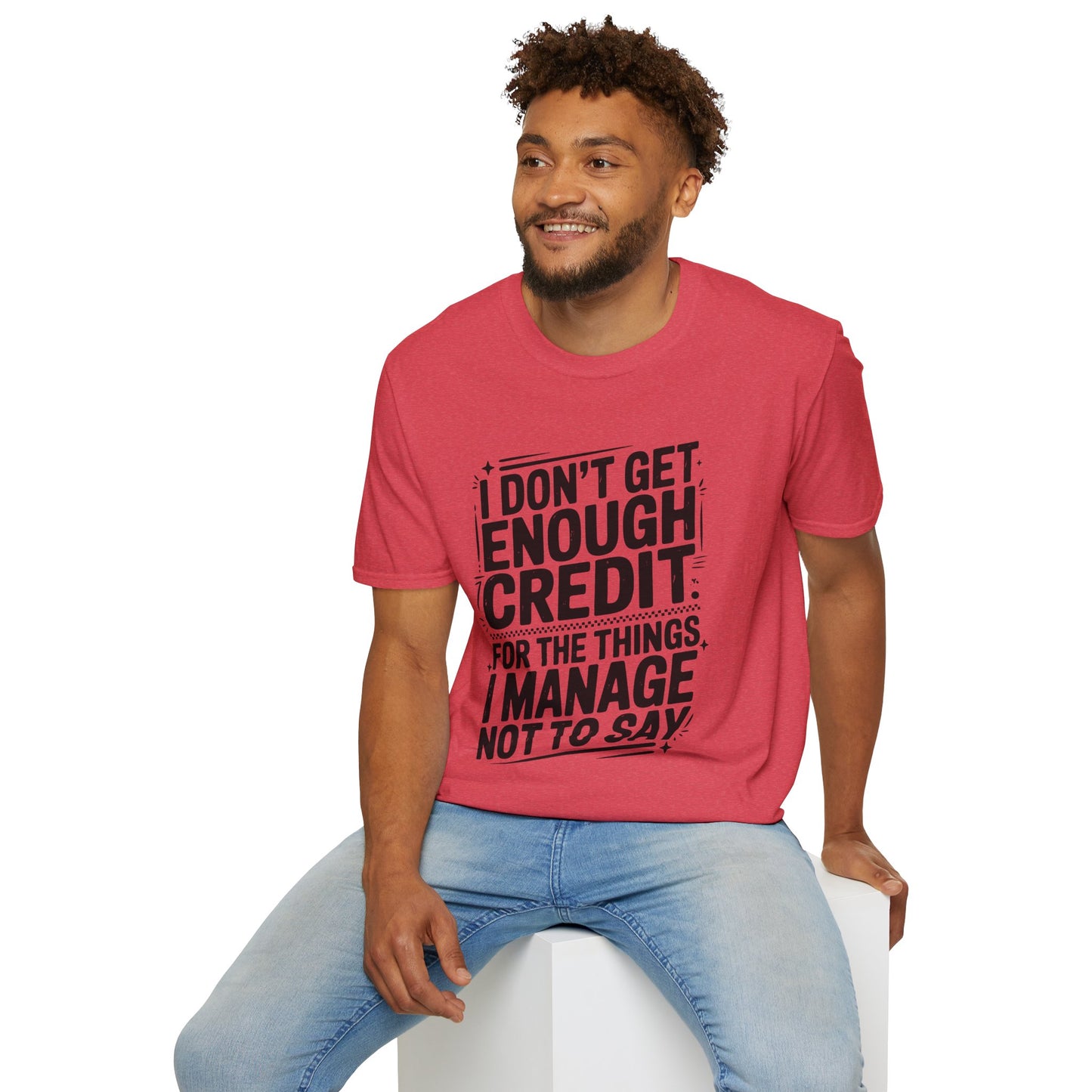 I Don't Get Enough Credit Graphic T-Shirt