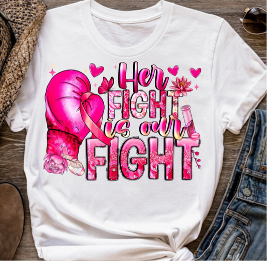 HER Fight is OUR Fight- Breast Cancer
